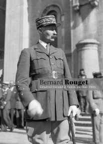 Le Général Giraud à Tunis, arrivée des alliés en mai 1943.
